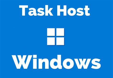 Task host windows, cest quoi